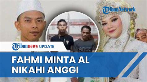 Istri Kabur Demi Mantan Fahmi Malah Minta Al Nikahi Anggi Anggraeni