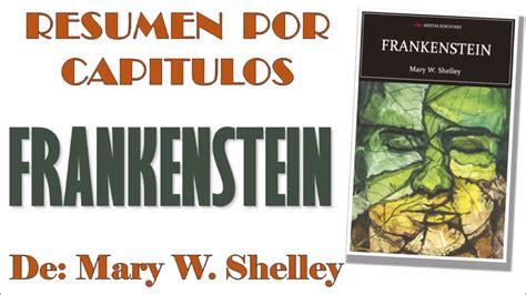 Frankenstein El Moderno Prometeo Por Mary Shelley Resumen Por