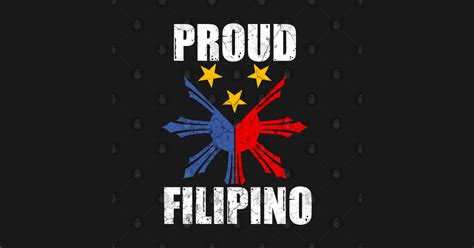 Proud Filipino Filipino T Shirt Teepublic