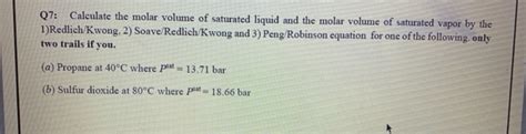 Q Calculate The Molar Volume Of Saturated Liquid Chegg