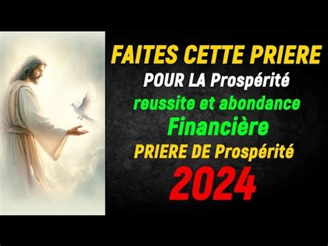 PRIÈRE INCONTOURNABLE 2024 Prospérité reussite et abondance