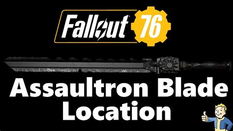 Fallout 76 Unique Weapon Assaultron Blade Location YouTube