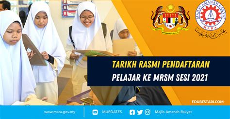 Tarikh Rasmi Pendaftaran Pelajar Ke Mrsm Sesi 2021 Edubestari