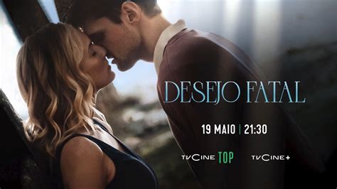 Desejo Fatal 19 Maio 21 30 TVCine TOP YouTube