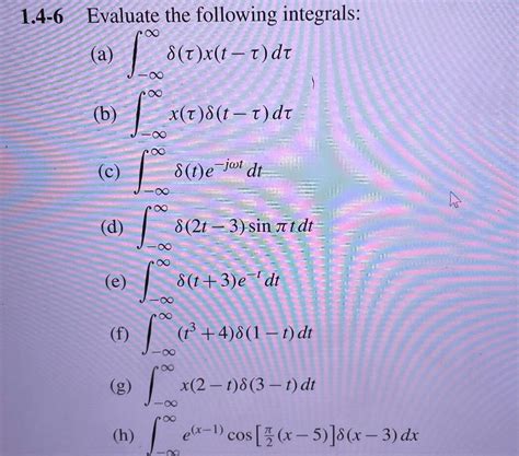 Solved Evaluate The Following Integrals A