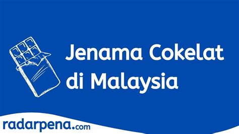 Jenama Coklat Kegemaran Rakyat Malaysia