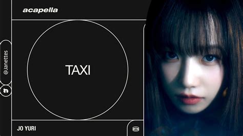 JO YURI TAXI Acapella YouTube