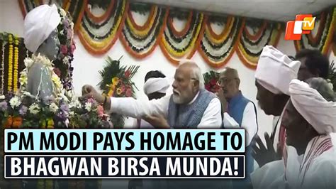 PM Modi Pays Tribute To Bhagwan Birsa Munda On His Birth Anniversary