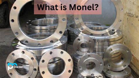 Monel Alloy Uns N Properties Uses Composition