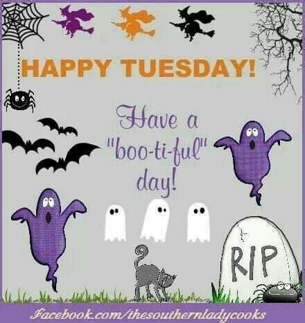 Tuesday Halloween | Happy halloween quotes, Happy halloween quotes ...