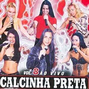 Calcinha Preta ao Vivo Vol 8 Calcinha Preta Álbum VAGALUME