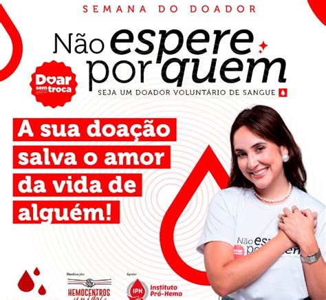 Hemonorte Comemora Semana Nacional Do Doador Volunt Rio De Sangue