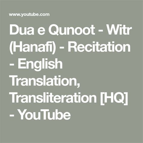 Dua E Qunoot Witr Hanafi Recitation English Translation