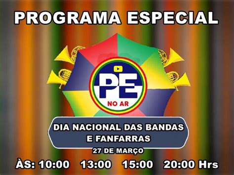 De Mar O Dia Nacional Das Bandas E Fanfarras