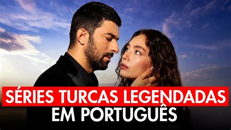 7 MELHORES SÉRIES TURCAS LEGENDADAS EM PORTUGUÊS YouTube