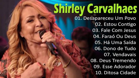 Shirley Carvalhaes Vendavais As Melhores M Sicas Gospel