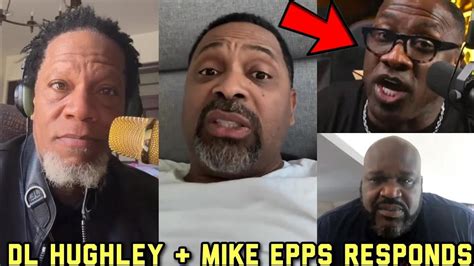 Dl Hughley Mike Epps Responds To Shaq Shannon Sharpe Diss The Big Man