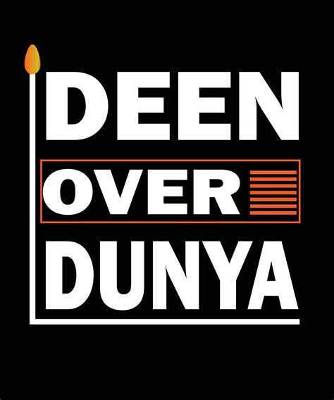 Deen Over Dunya Islamic Quotes T Shirt Design Vector Art At