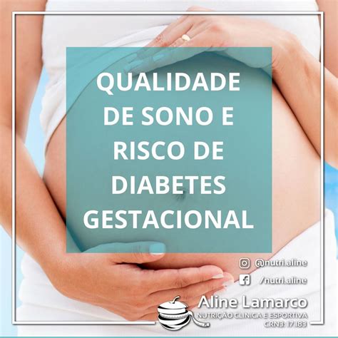 Qualidade De Sono E Risco De Diabetes Gestacional Aline Lamarco