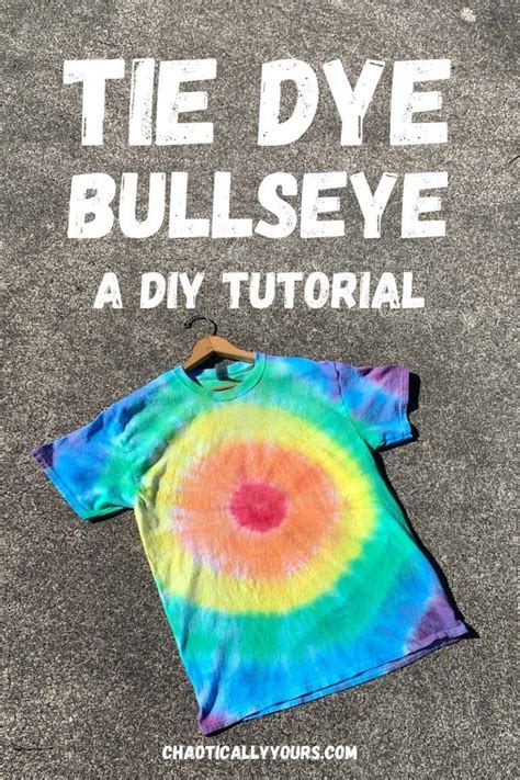 Tie Dye Bullseye: How To Make The Classic Tie Dye Pattern - Chaotically Yours