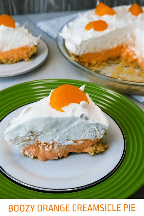 Boozy Orange Creamsicle Pie All She Cooks