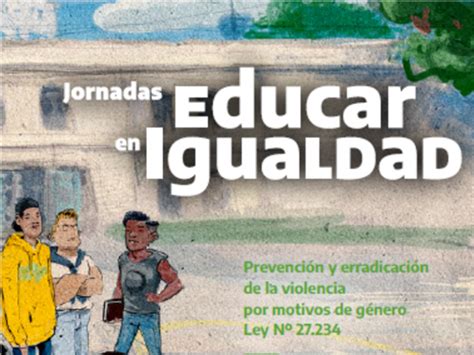 Ley Educar En Igualdad Prevenci N Y Erradicaci N De La