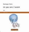 Un pas vers l'avenir - broché - Domingos Laurenço Vieira - Achat Livre ...