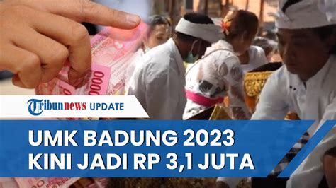 UMK Kabupaten Badung Bali Tahun 2023 Naik Sebesar 6 84 Persen Dari