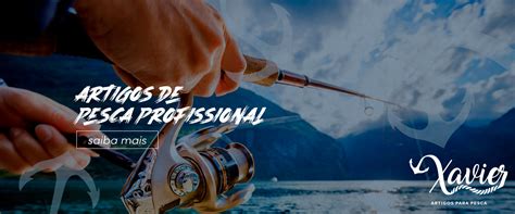 O Xavier Artigos De Pesca - Xavier – Artigos de Pesca em Fortaleza