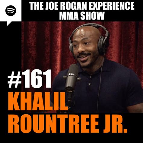 Jre Mma Show With Khalil Rountree Jr The Joe Rogan Experience