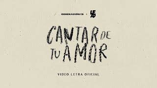 Generaci N Lead I Cantar De Tu Amor I Video Letra Oficial Nueva