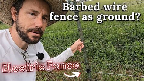 Using A Barbed Wire Fence As Ground For An Electric Fence Youtube