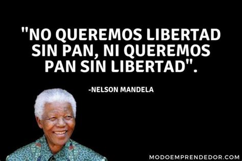 Frases De Nelson Mandela Que Te Inspirar N A Vivir Mejor