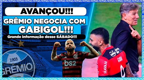 GRÊMIO AVANÇOU NA NEGOCIAÇÃO POR GABIGOL ENTENDA A SITUAÇÃO YouTube