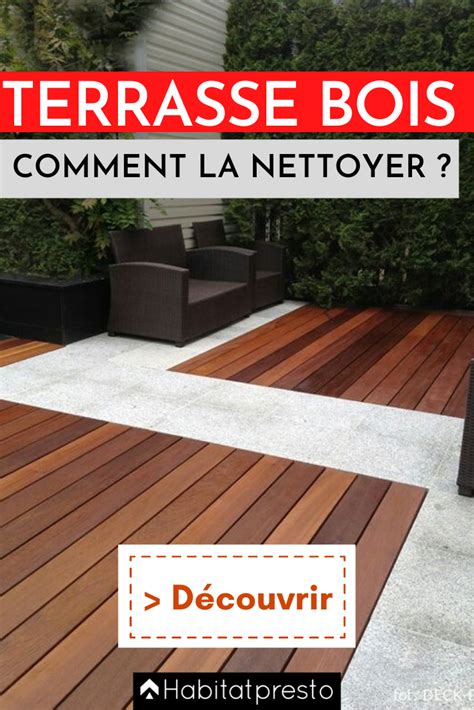 Comment Nettoyer Une Terrasse Bois Nos Conseils Infaillibles Artofit