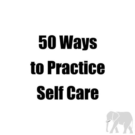 50 Ways To Practice Self Care Colorband Creative