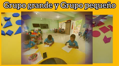 Experiencias Grupales Grupo grande y Grupo pequeño Nivel Inicial