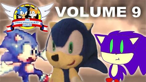 The Sonicwhacker55 Collab Volume 9 Youtube