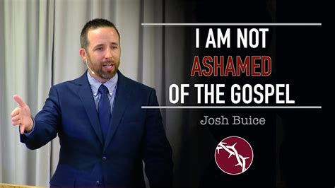 I Am Not Ashamed Of The Gospel Youtube