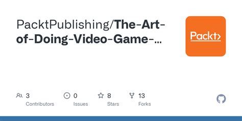 GitHub PacktPublishing The Art Of Doing Video Game Creation With