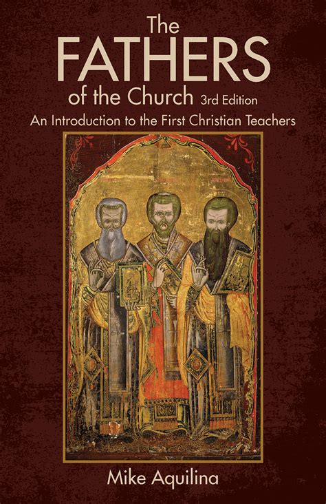 The Fathers of the Church, 3rd Edition | Catholic Books Direct