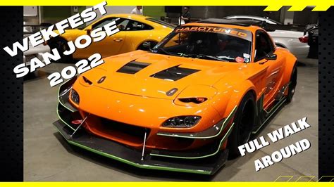 Wekfest San Jose Full Walkaround Youtube