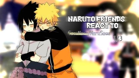 Naruto Friends React To SasuNaru NaruSasu 1 4 YouTube