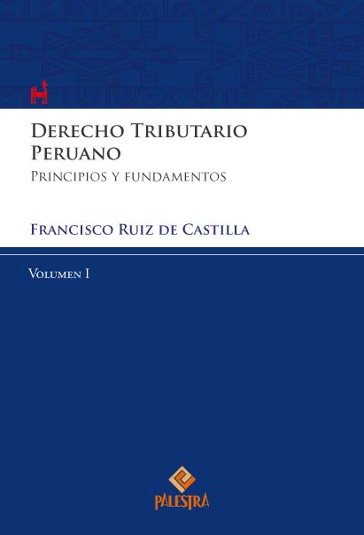 Derecho Tributario Peruano Vol I Tapa Dura Grupo Lex Iuris