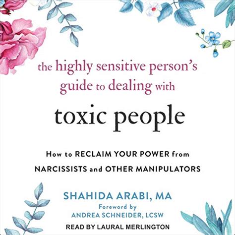 The Highly Sensitive Persons Guide To Dealing With Toxic People