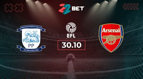 Preston North End Vs Arsenal Match Preview Betting Tips 30 10 2024