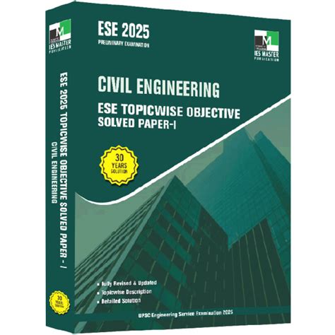 ESE 2025 Civil Engineering ESE Topicwise Objective Solved Paper 1