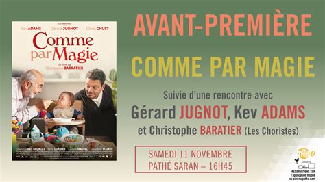 Avant première Comme par magie en présence de Gérard Jugnot Kev Adams