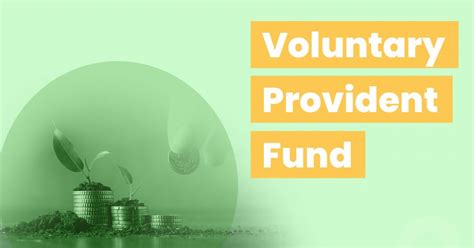 Voluntary Provident Fund VPF Interest Rate Benefits Eligibility