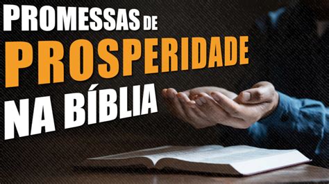 Promessas De Prosperidade Na B Blia Promessas Que Te Impactar O